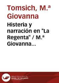 Portada:Histeria y narración en \"La Regenta\" / M.ª Giovanna Tomsich