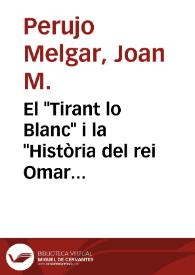 Portada:El \"Tirant lo Blanc\" i la \"Història del rei Omar an-Numan\" / Joan M. Perujo