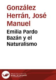 Portada:Emilia Pardo Bazán y el Naturalismo / José Manuel González Herrán