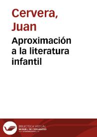 Portada:Aproximación a la literatura infantil / Juan Cervera