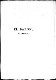 Portada:El barón : comedia / Leandro Fernández de Moratín