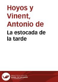 Portada:La estocada de la tarde / Antonio de Hoyos y Vinent