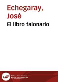 Portada:El libro talonario / José Echegaray