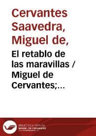 Portada:El retablo de las maravillas  / Miguel de Cervantes; dirección artística Rafael Taibo