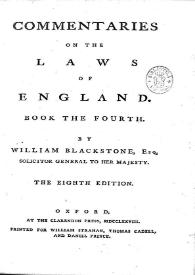 Portada:Commentaries on the Laws of England. Book the fourth / by William Blackstone