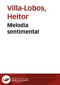 Portada:Melodia sentimental / Heitor Villa-Lobos