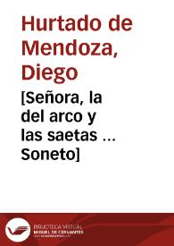 Portada:[Señora, la del arco y las saetas ... Soneto] / Atribuido a Diego Hurtado de Mendoza