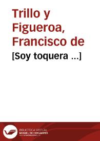 Portada:[Soy toquera ...] / Francisco de Trillo y Figueroa