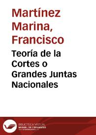 Portada:Teoría de la Cortes o Grandes Juntas Nacionales / Francisco Martínez Marina