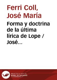 Portada:Forma y doctrina de la última lírica de Lope / José María Ferri Coll