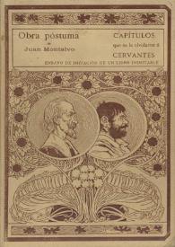 Portada:Capítulos que se le olvidaron a Cervantes : ensayo de imitación de un libro inimitable / obra póstuma de Juan Montalvo