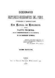 Portada:Diccionario histórico-biográfico del Perú. Tomo 8 / formado y redactado por Manuel de Mendiburu