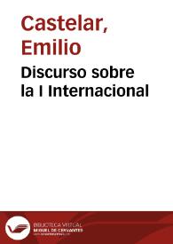 Portada:Discurso sobre la I Internacional / Emilio Castelar