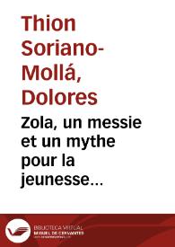 Portada:Zola, un messie et un mythe pour la jeunesse germinaliste de la fin de siècle / Dolores Thion Soriano-Mollá