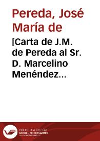 Portada:[Carta de J.M. de Pereda al Sr. D. Marcelino Menéndez Pelayo. Polanco, 4 de octubre de 1880] / José María de Pereda