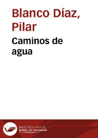 Portada:Caminos de agua / Pilar Blanco Díaz