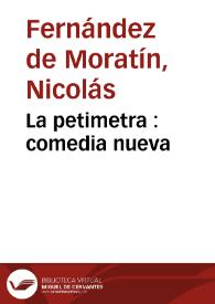 Portada:La petimetra : comedia nueva / Nicolás Fernández de Moratín