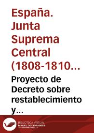 Portada:Proyecto de Decreto sobre restablecimiento y convocatoria de Cortes o consulta al país (13 de mayo de 1809)