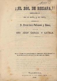 Portada:¡¡El sòl de Rusafa!! : sarsuela en un acte, y en vers / orichinal de Francisco Palanca y Ròca; música de Juan García y Catalá