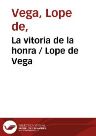 Portada:La vitoria de la honra / Lope de Vega
