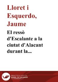 Portada:El ressò d'Escalante a la ciutat d'Alacant durant la Restauració (1874-1902) / Jaume Lloret i Esquerdo