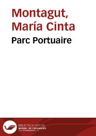Portada:Parc Portuaire / María Cinta Montagut