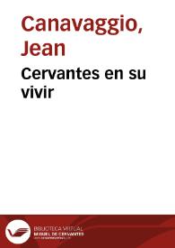 Portada:Cervantes en su vivir / Jean Canavaggio