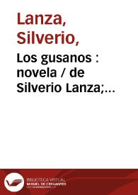 Portada:Los gusanos : novela / de Silverio Lanza; ilustraciones de Cilla