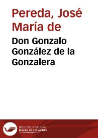 Portada:Don Gonzalo González de la Gonzalera / José María de Pereda