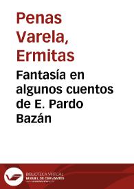 Portada:Fantasía en algunos cuentos de E. Pardo Bazán / Ermitas Penas