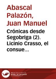Portada:Crónicas desde Segobriga (02). Licinio Crasso, el consuegro asesinado del emperador Claudio / Juan Manuel Abascal Palazón