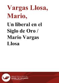 Portada:Un liberal en el Siglo de Oro / Mario Vargas Llosa