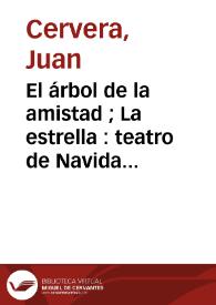 Portada:El árbol de la amistad ; La estrella : teatro de Navidad / Juan Cervera