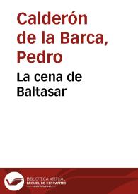 Portada:La cena de Baltasar / Pedro Calderón de la Barca