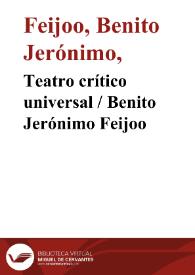Portada:Teatro crítico universal / Benito Jerónimo Feijoo