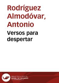 Portada:Versos para despertar / Antonio Rodríguez Almodóvar