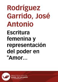 Portada:Escritura femenina y representación del poder en \"Amor es más laberinto\" de Sor Juana Inés de la Cruz (Loa y comedia) / José Antonio Rodríguez Garrido