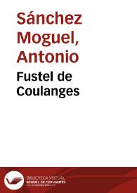 Portada:Fustel de Coulanges / Antonio Sánchez Moguel