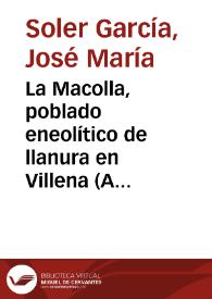 Portada:La Macolla, poblado eneolítico de llanura en Villena (Alicante) / José María Soler García