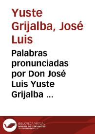 Portada:Palabras pronunciadas por Don José Luis Yuste Grijalba [con motivo de la distinción con el premio Montaigne-Preises de 1982 a José María Soler García]