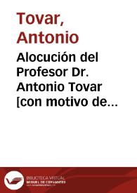 Portada:Alocución del Profesor Dr. Antonio Tovar [con motivo de la distinción con el premio Montaigne-Preises de 1982 a José María Soler García]