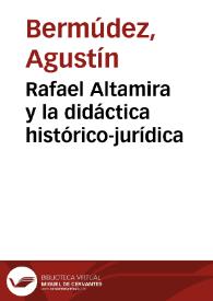 Portada:Rafael Altamira y la didáctica histórico-jurídica / Agustín Bermúdez