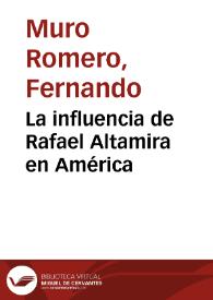 Portada:La influencia de Rafael Altamira en América / Fernando Muro Romero