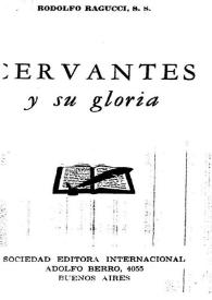 Portada:Cervantes y su gloria / Rodolfo Ragucci