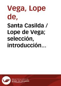 Portada:Santa Casilda / Lope de Vega;  selección, introducción y notas de Nicolás González Ruiz