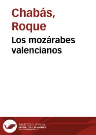 Portada:Los mozárabes valencianos / Roque Chabás