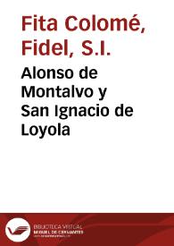 Portada:Alonso de Montalvo y San Ignacio de Loyola / Fidel Fita