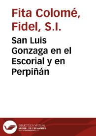Portada:San Luis Gonzaga en el Escorial y en Perpiñán / Fidel Fita