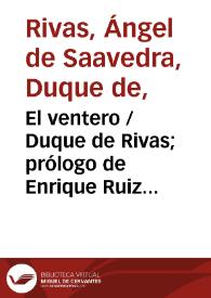 Portada:El ventero / Duque de Rivas; prólogo de Enrique Ruiz de la Serna; apéndice de Antonio Alcalá Galiano