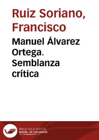 Portada:Manuel Álvarez Ortega. Semblanza crítica / por Francisco Ruiz Soriano